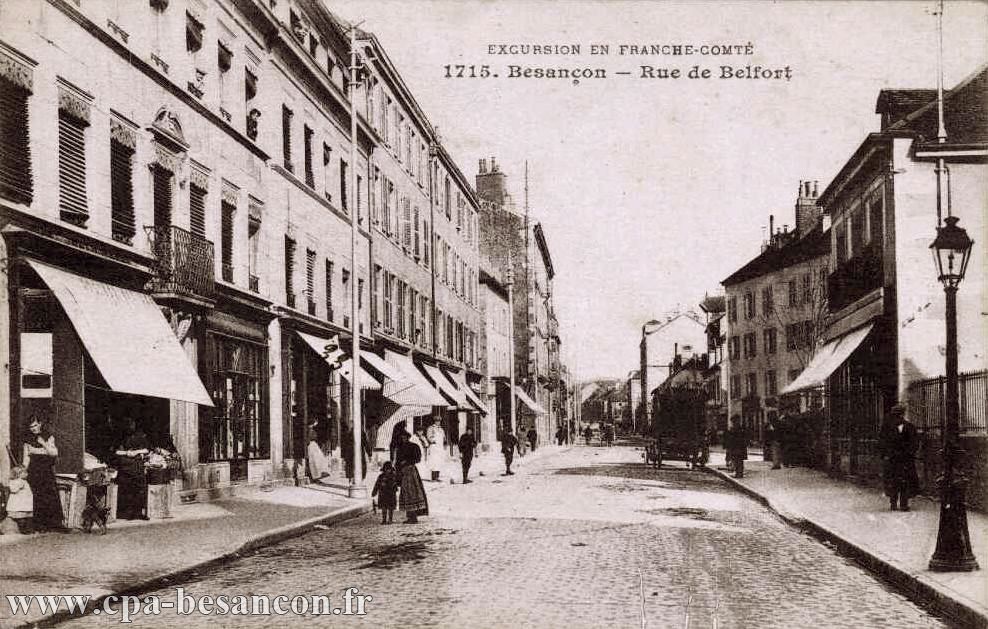 EXCURSION EN FRANCHE-COMTÉ - 1715. Besançon  - Rue de Belfort